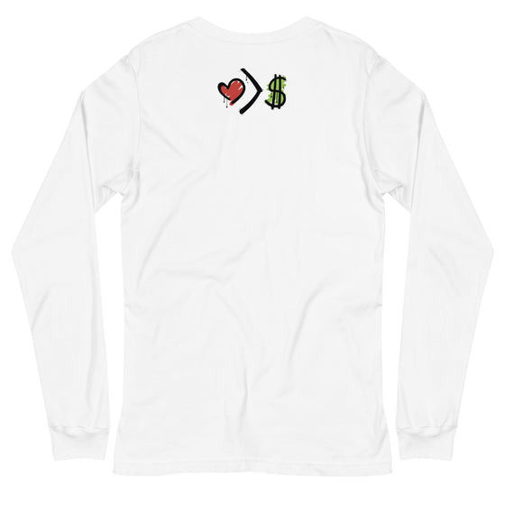 Love is Greater than Money Long Sleeve
