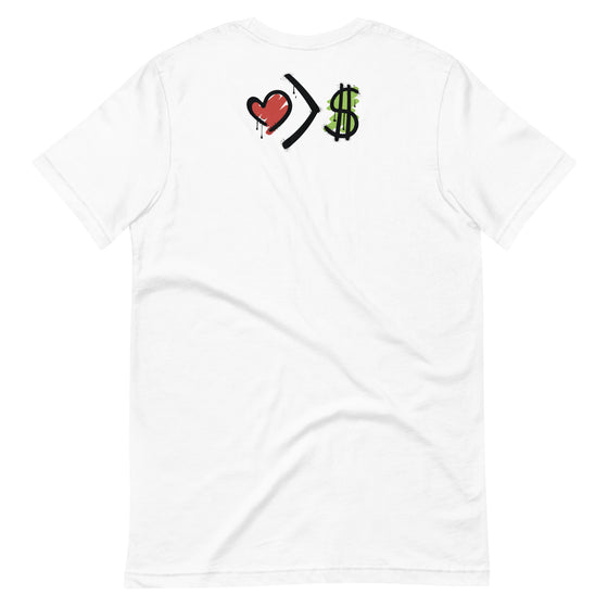 Love is greater than Money T-Shirt